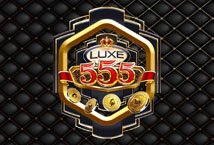 Luxe 555 Slot Review